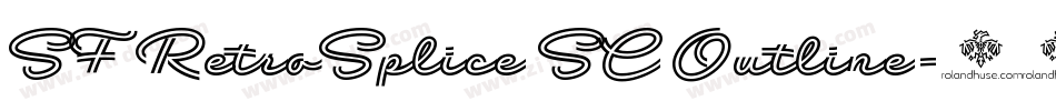 SF RetroSplice SC Outline字体转换